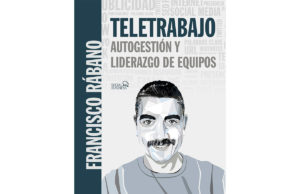 teletrabajo-autogestion-liderazgo-equipos-libro-francisco-rabano-anaya-multimedia