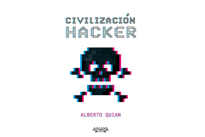 civilizacion-hacker-alberto-quian-anaya-multimedia
