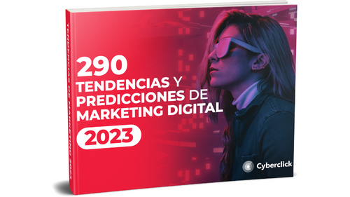 cyberclick-publica-ebook-gratuito-290-tendencia-marketing-digital-2023