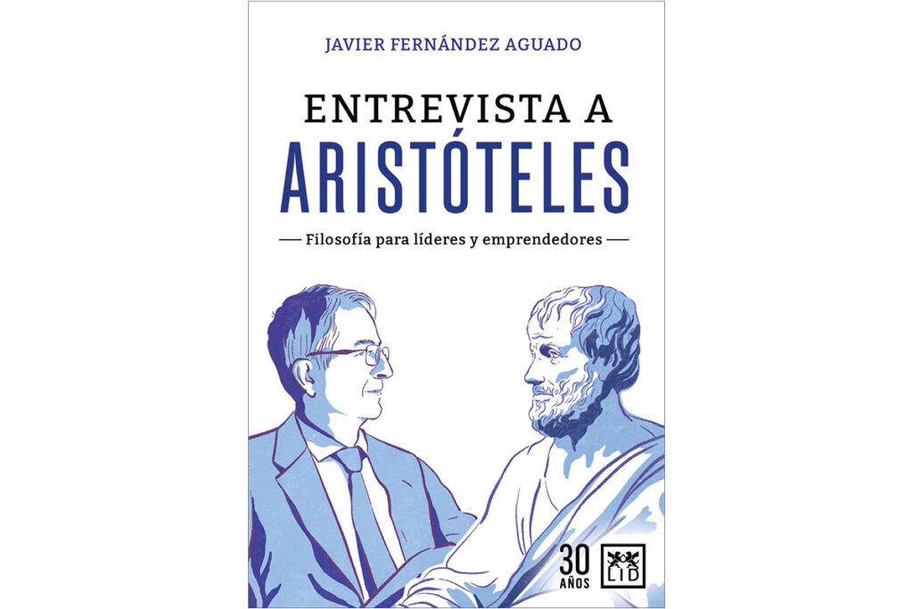 entrevista-aristoteles-filosofia-lideres-emprendedores-javier-fernandez-aguado-libro
