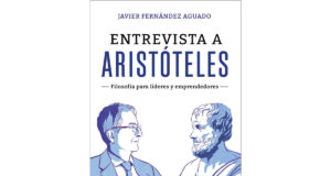 entrevista-aristoteles-filosofia-lideres-emprendedores-javier-fernandez-aguado-libro