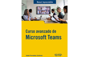 curso-avanzado-microsoft-teams-isabel-fernandez-gutierrez-anaya-multimedia
